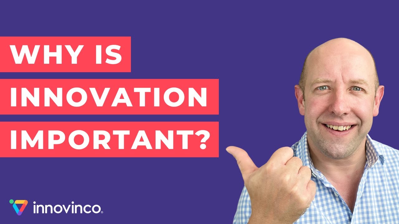 Why is innovation important? | Tom Pullen | innovinco
