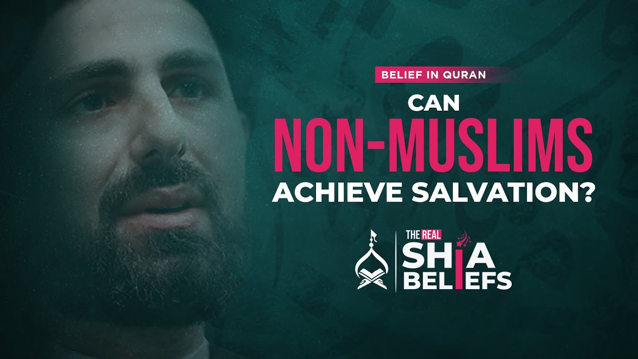 Does the Quran Condemn All Non-Muslims to Hell? | ep 61 | The Real Shia Beliefs