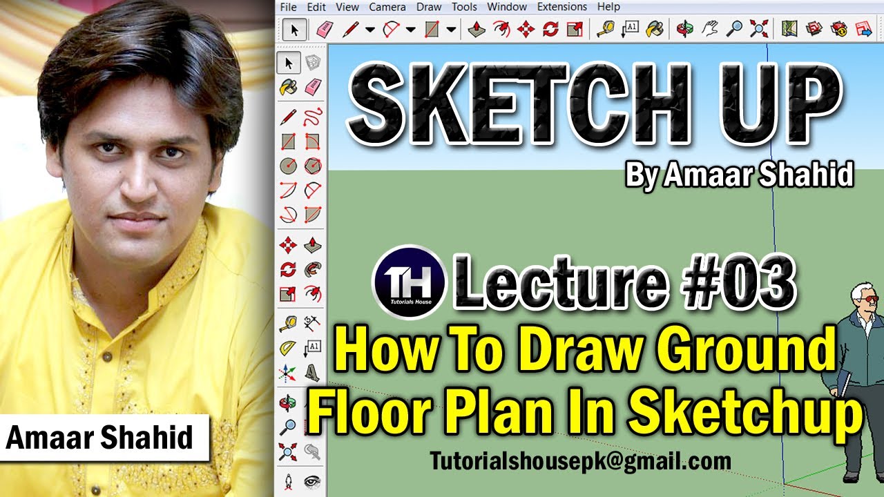 How To Draw Ground Floor Plan in Sketch-Up | Lecture #3 | Amaar Shahid | Tutorials House