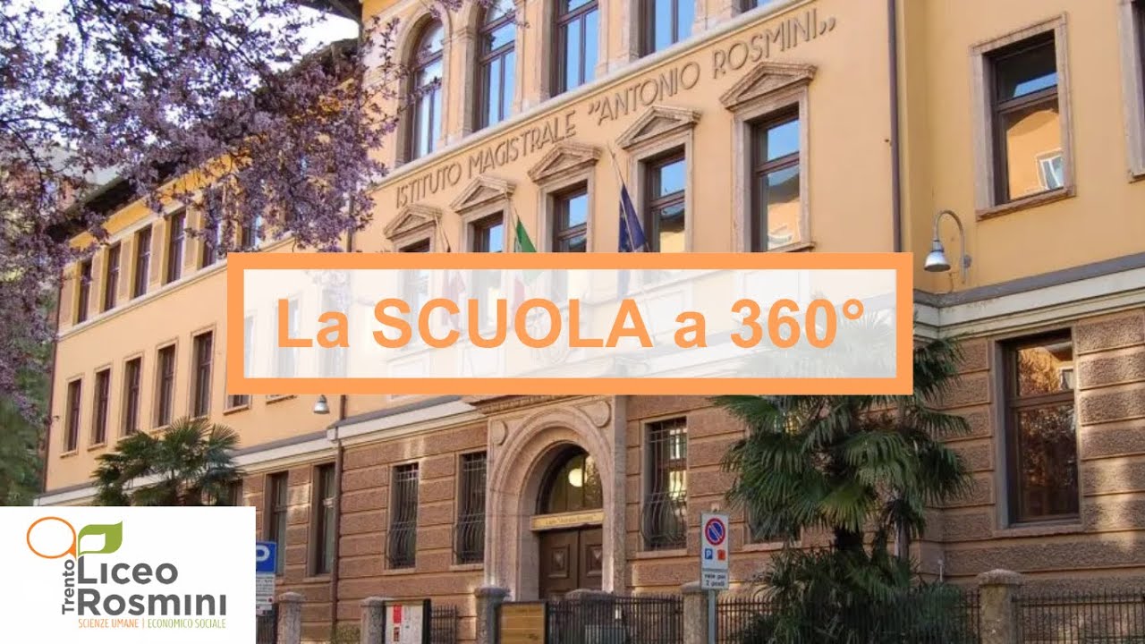Liceo Rosmini di Trento - La scuola a 360° (2020)