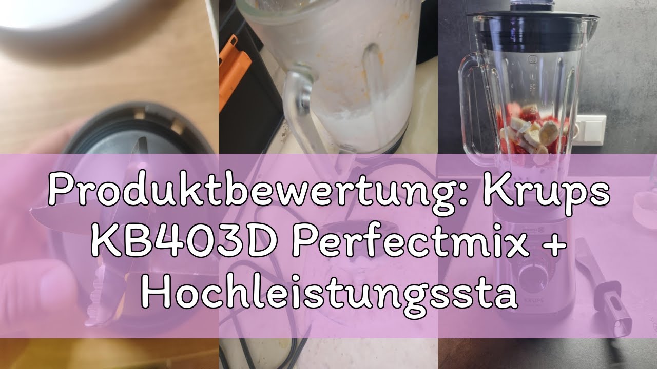 Produktbewertung: Krups KB403D Perfectmix + Hochleistungsstandmixer, 1.200W, 28.000 UpM, 2L Glasbeh&auml;