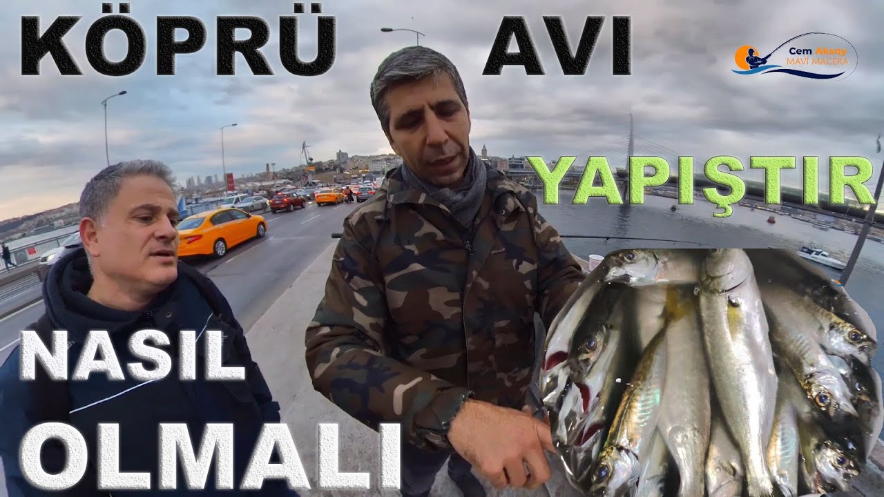 Galata Köprüsü, Unkapanı Köprüsü, Yemli Çinekop Avı Nasıl Yapılır Mehmet  Çelik özel Söyleşi Bölüm 1