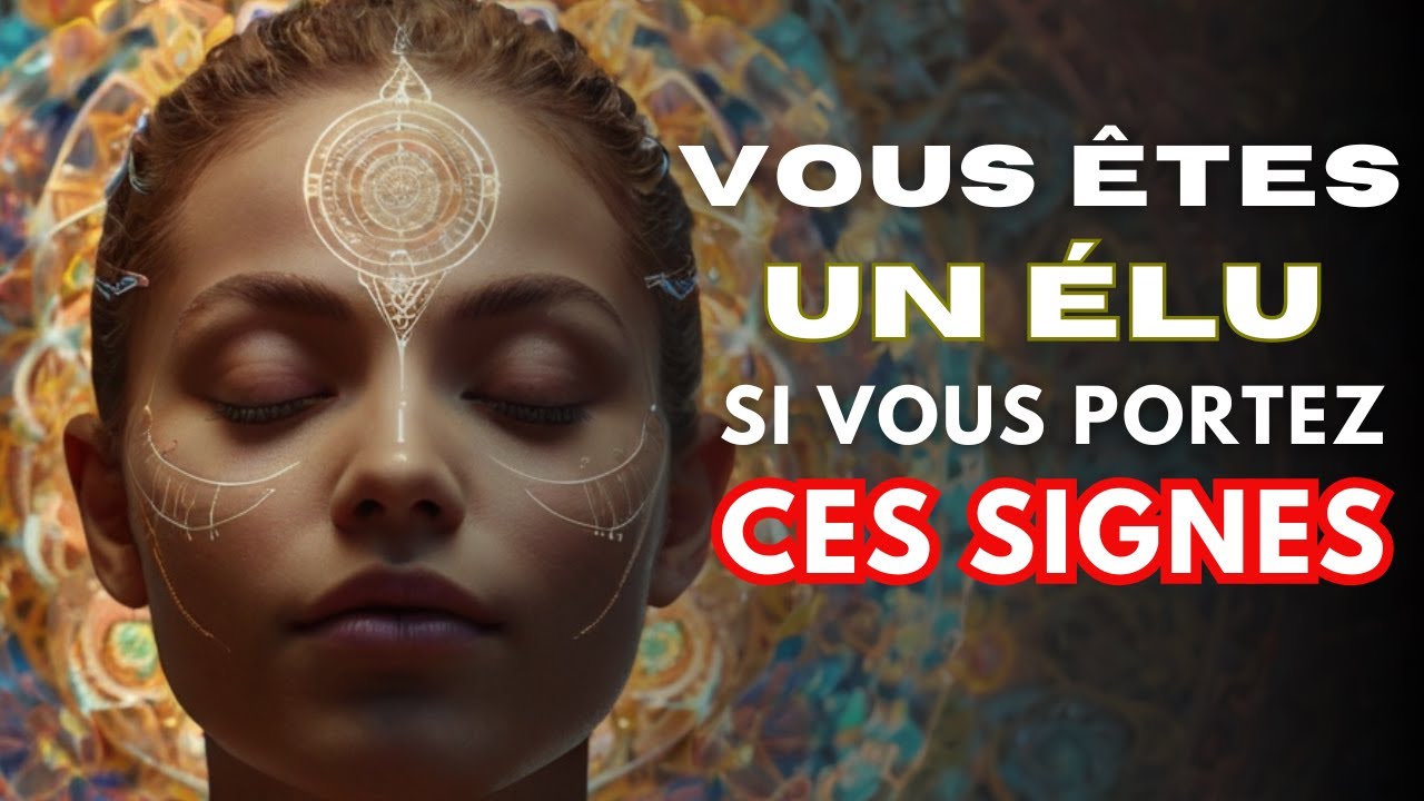 7 Signes Secrets que Vous &Ecirc;tes une &Acirc;me &Eacute;lue ✨