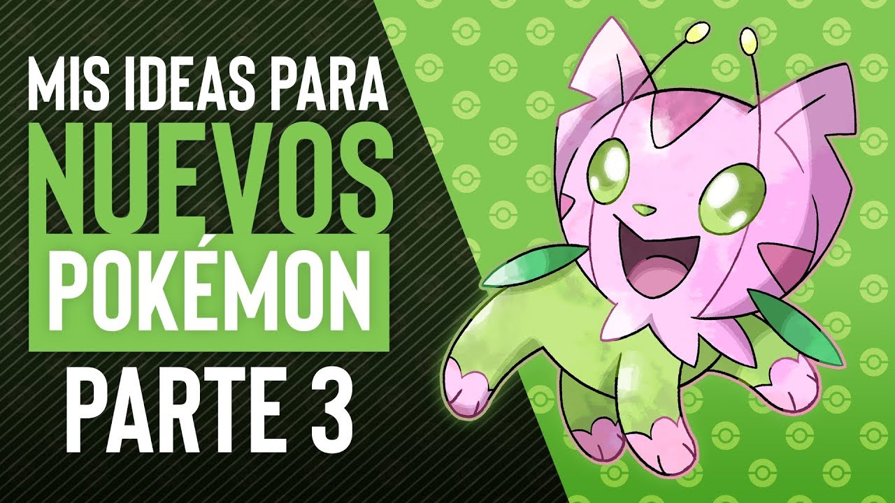 MIS IDEAS PARA NUEVOS POKEMON PARTE 3 | RETO FAKÉMON | EBaru