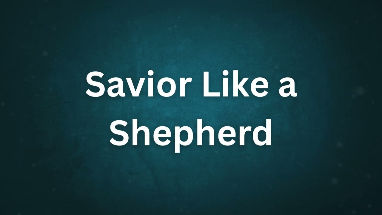 Savior, Like a Shepherd - Instrumental Piano Hymn with Lyrics
