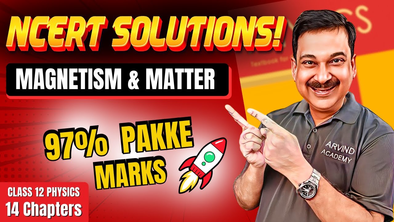 Magnetism & Matter 🚀 Class 12 Physics NCERT Solutions | 97% Pakke Marks! 🔥 #ArvindAcademy