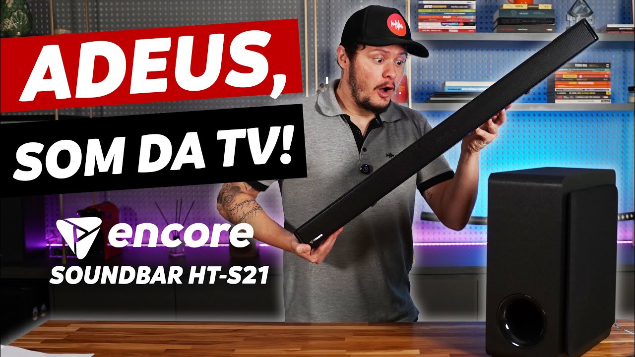 TESTAMOS A SOUNDBAR ENCORE HT-S21: POTÊNCIA DE 150W E GRAVES SURPREENDENTES!