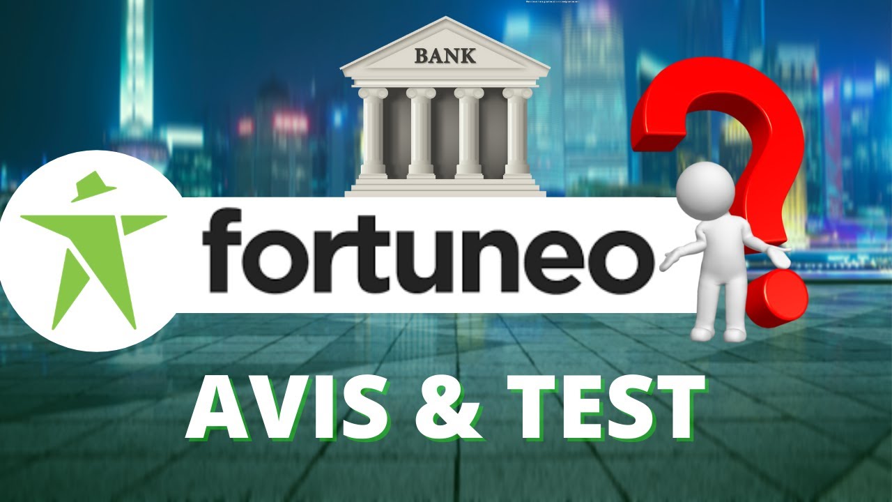 💰 FORTUNEO AVIS : TEST DE LA (MEILLEURE ?) BANQUE EN LIGNE 2021