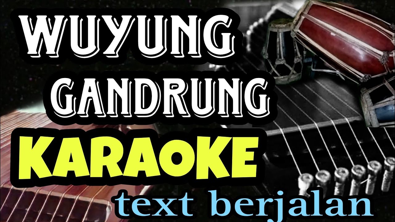 Karaoke lagu sunda -Wuyung Gandrung versi Kacapi kawih terbaru