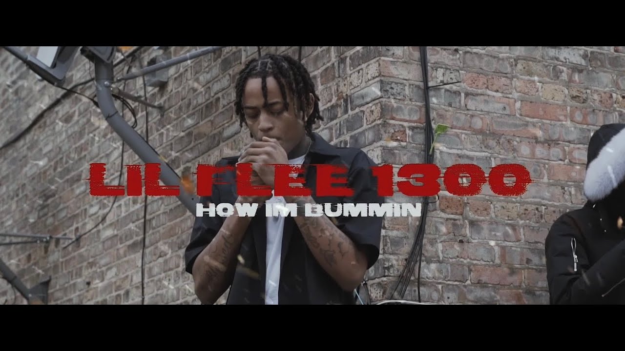 Lil Flee1300 - How Im Bummin (Official Music Video)