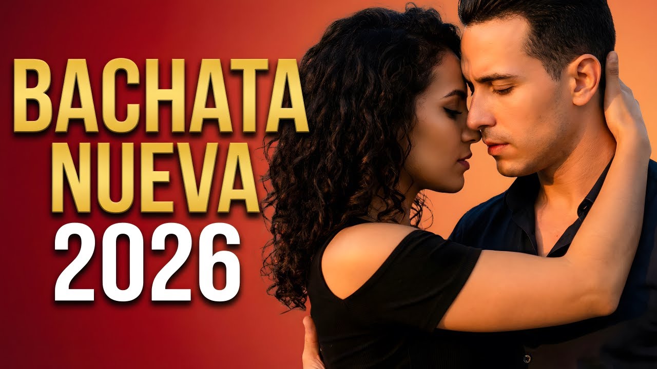 Bachata Mix 2026 Momentos Íntimos | Bachata Para Dos