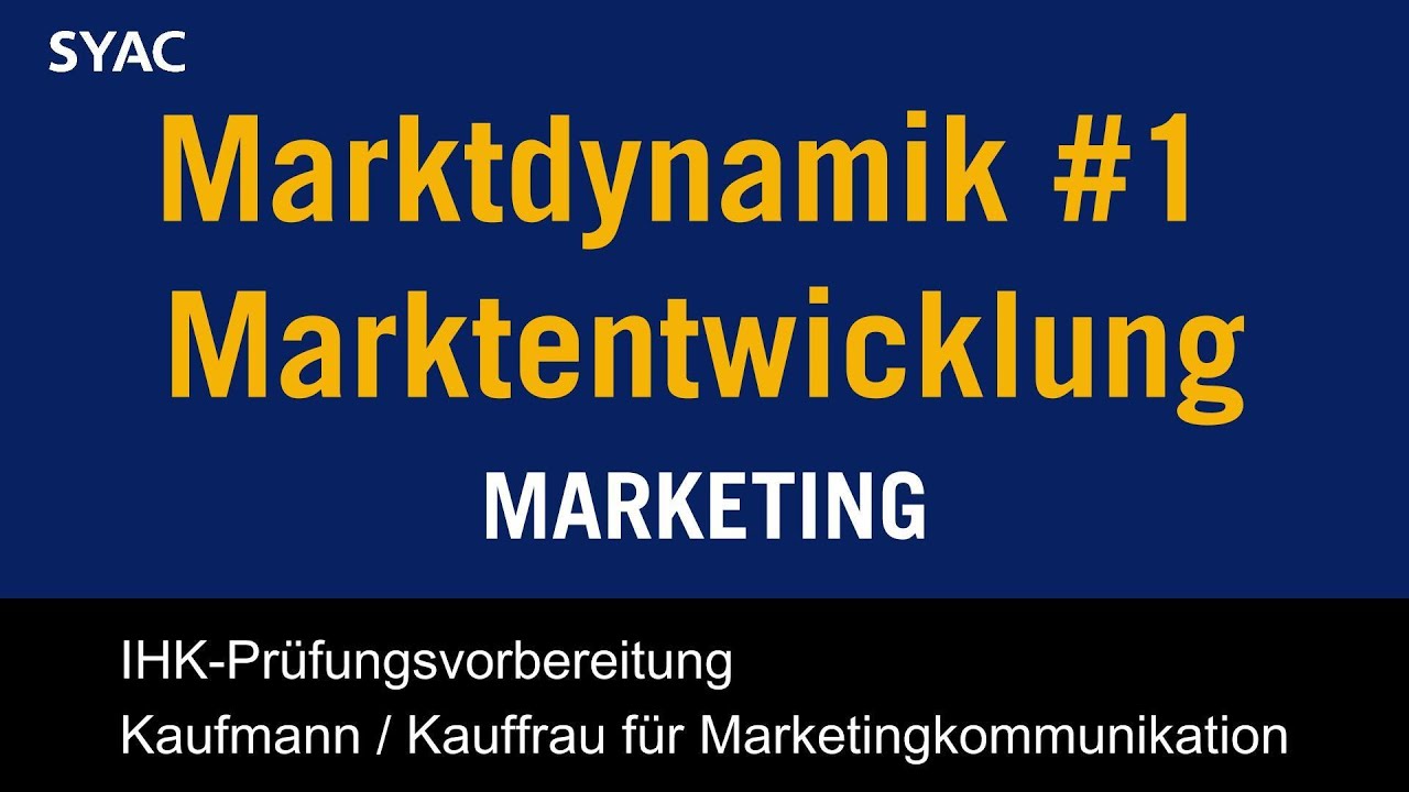 Marktentwicklung Teil #1 / Marktdynamik nach Adopterklassen | IHK Prüfungsvorbereitung