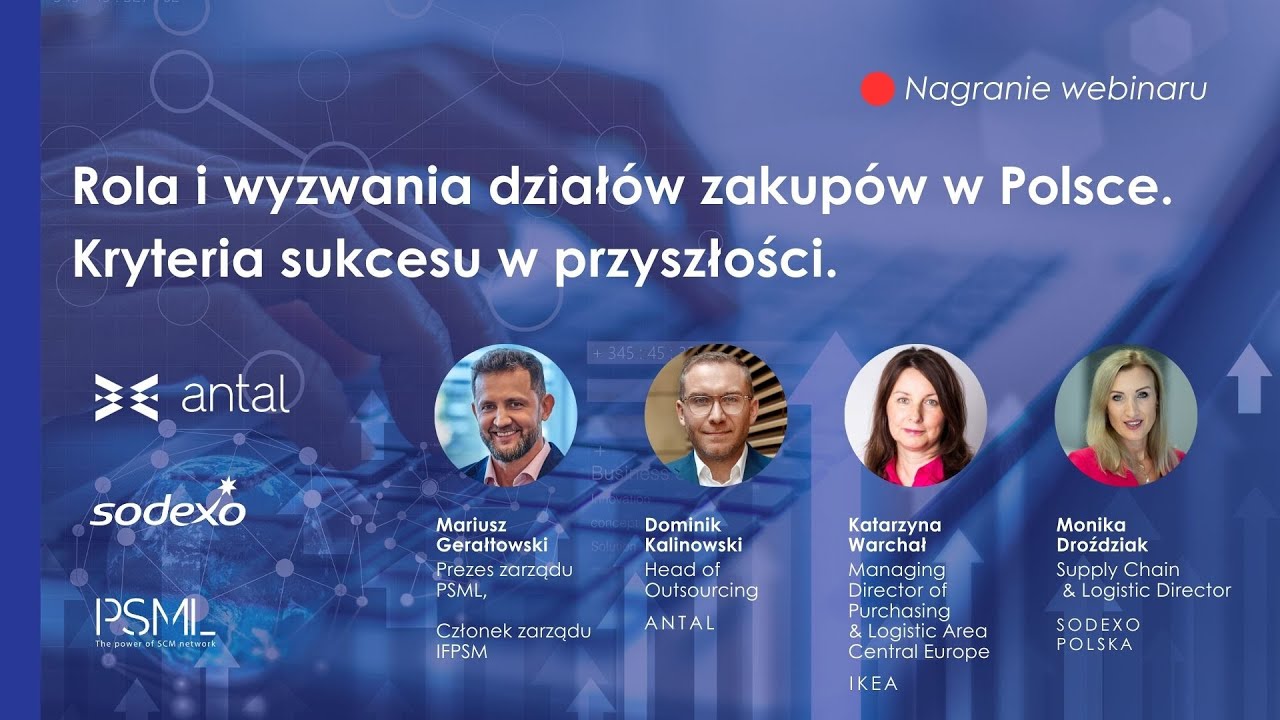 Rola i wyzwania działów zakupów. Kryteria sukcesu w przyszłości. - nagranie webinaru