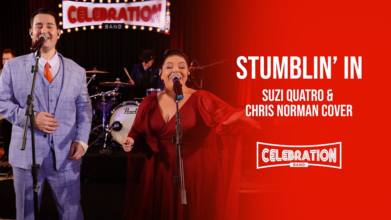 Stumblin' In (Suzi Quatro & Chris Norman) - Cover de Celebration Band