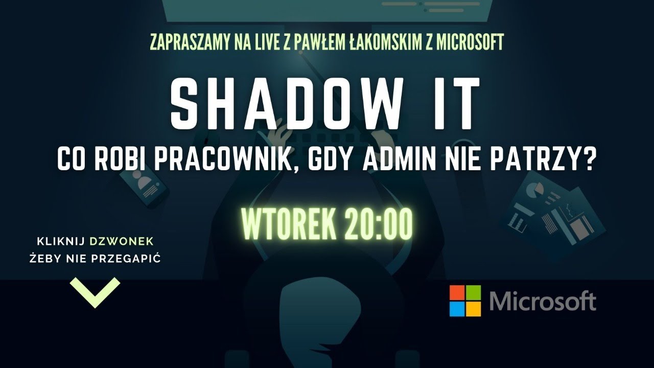 Shadow IT. Co robią pracownicy, kiedy admini nie patrzą?