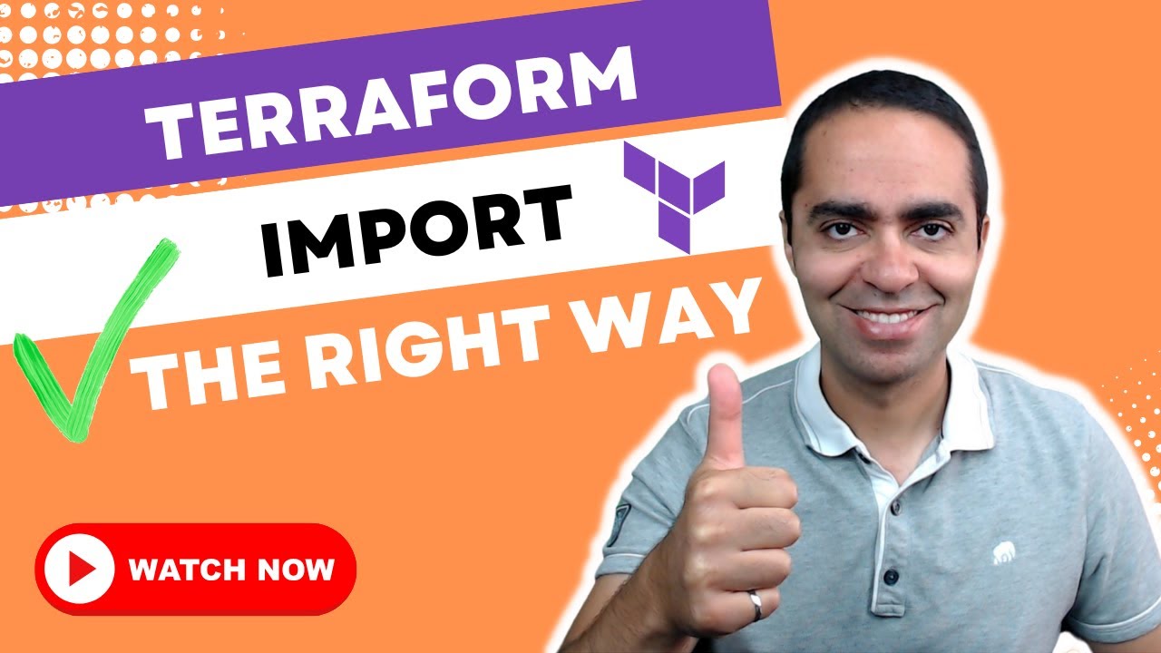 How to use Terraform Import the Right Way