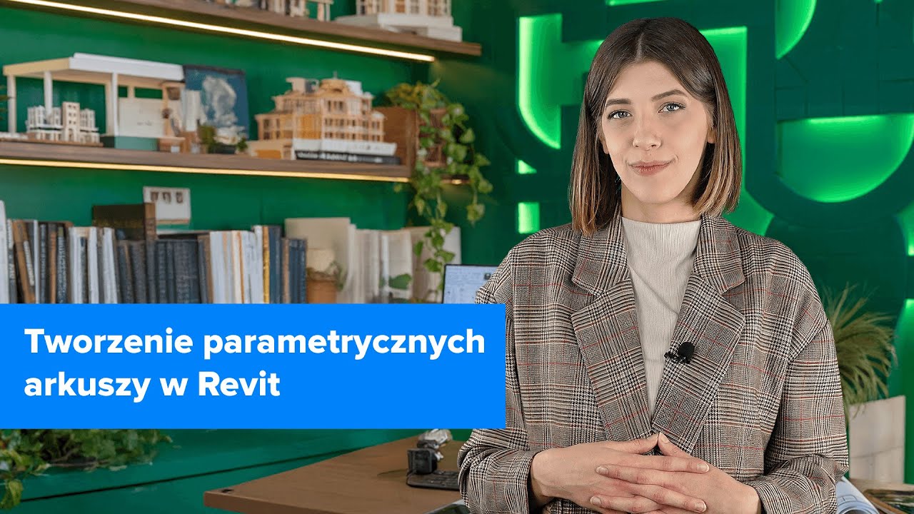Revit - tworzenie dokumentacji technicznej | Tworzenie parametrycznych arkuszy | ▶strefakursow.pl◀