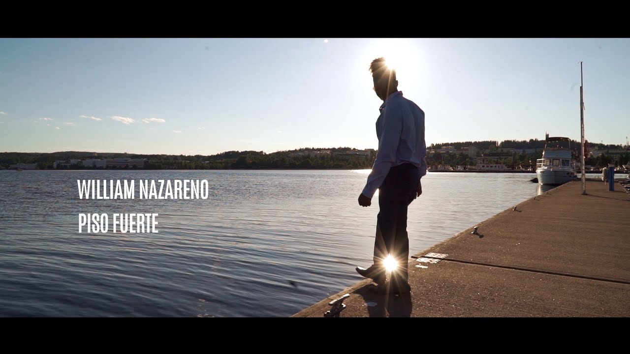 WILLIAM NAZARENO - PISO FUERTE (OFFICIAL MUSIC VIDEO 2021)