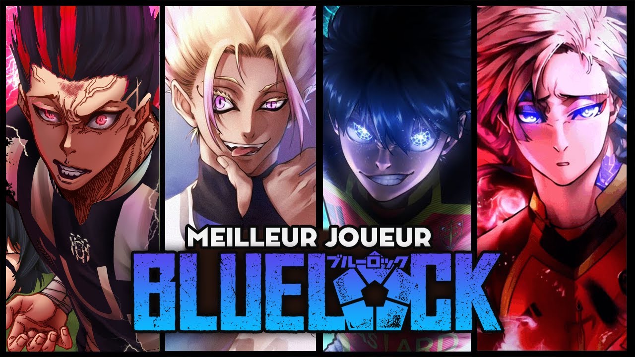 Qui est le MEILLEUR JOUEUR de BLUE LOCK ?
