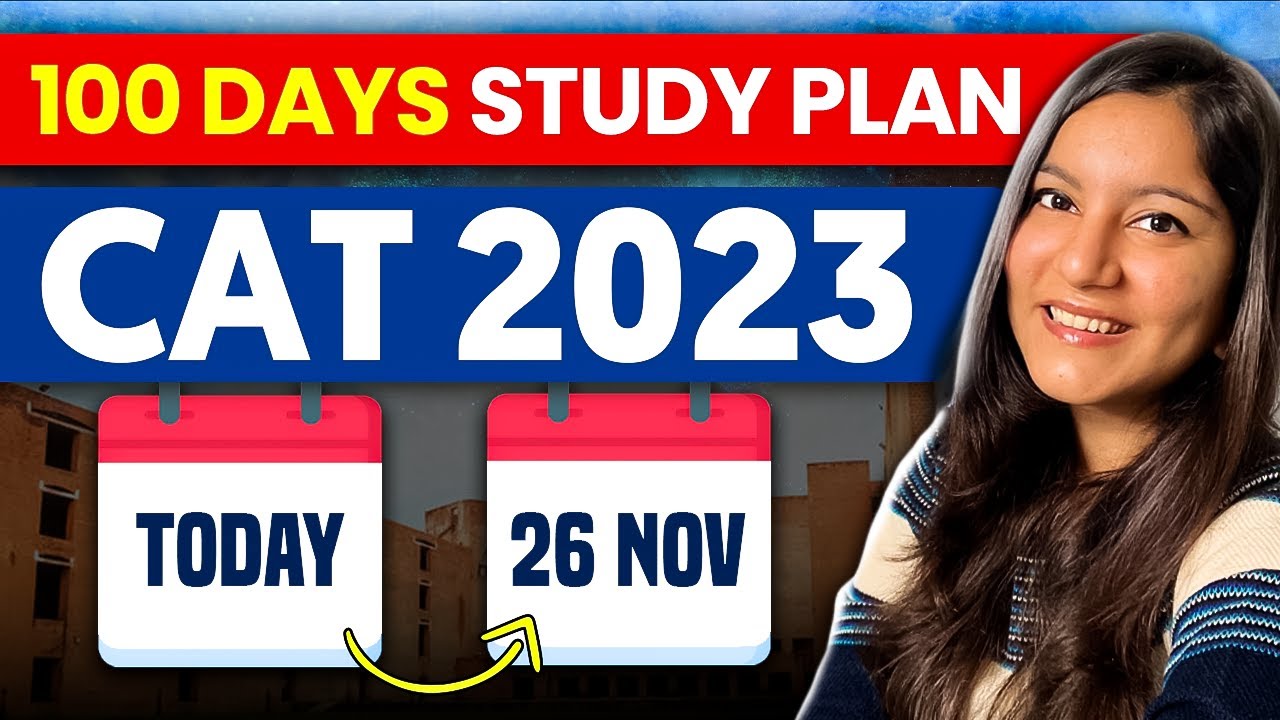 100 Days to CAT 2023 | Last-Minute Study Plan 📚