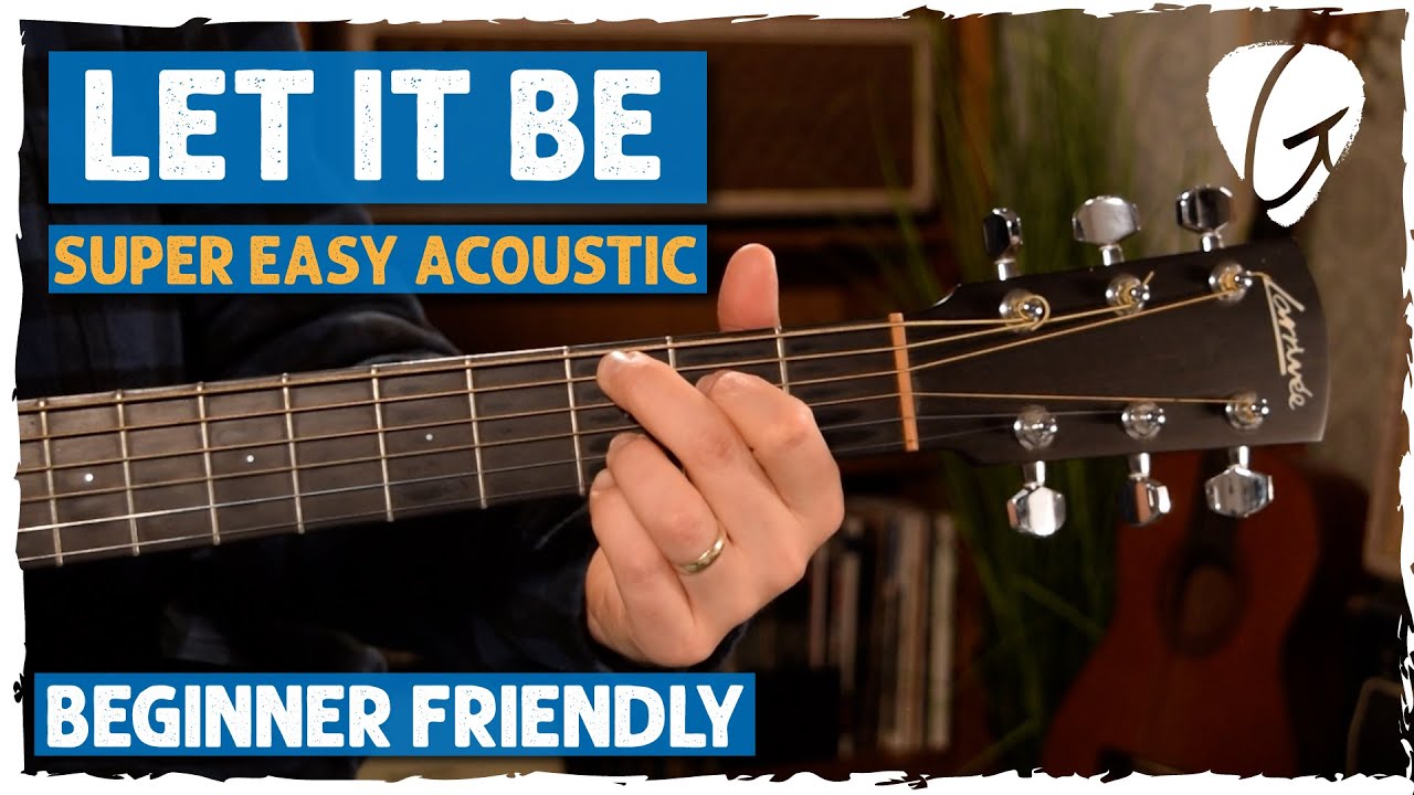 "Let It Be" Guitar Tutorial for BEGINNERS (G Em C D)