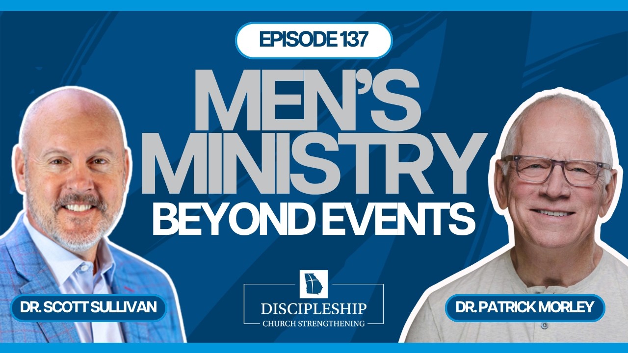 Episode 137: Men's Ministry -&nbsp;Beyond Events, Dr. Patrick Morley, President/Founder Man in the Mirror