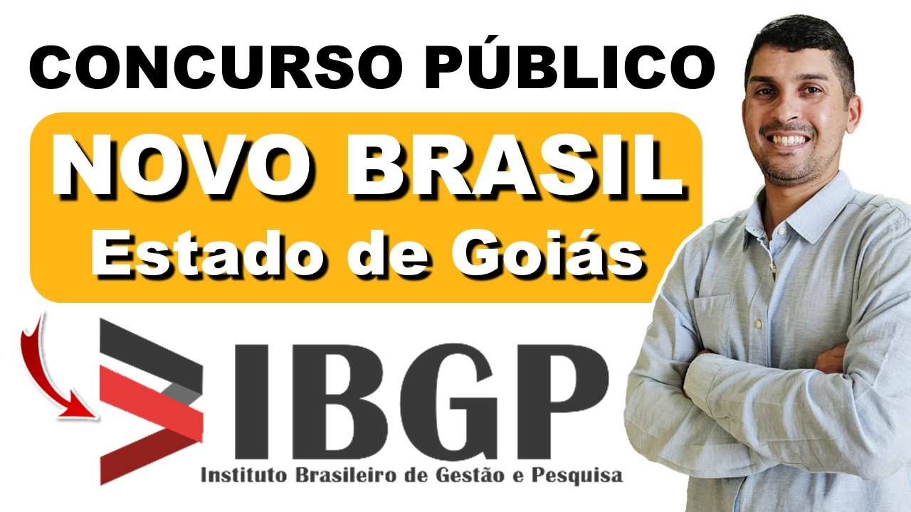 CONCURSO NOVO BRASIL GO 2026 |  PROFESSOR EDUCAÇÃO INFANTIL E ENSINO FUNDAMENTAL 1º AO 5º ANO #ibgp