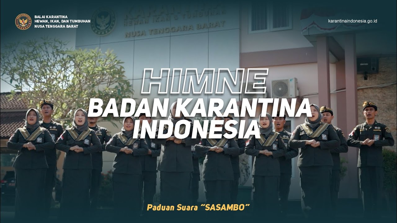Himne Badan Karantina Indonesia || Paduan Suara SASAMBO BKHIT NTB