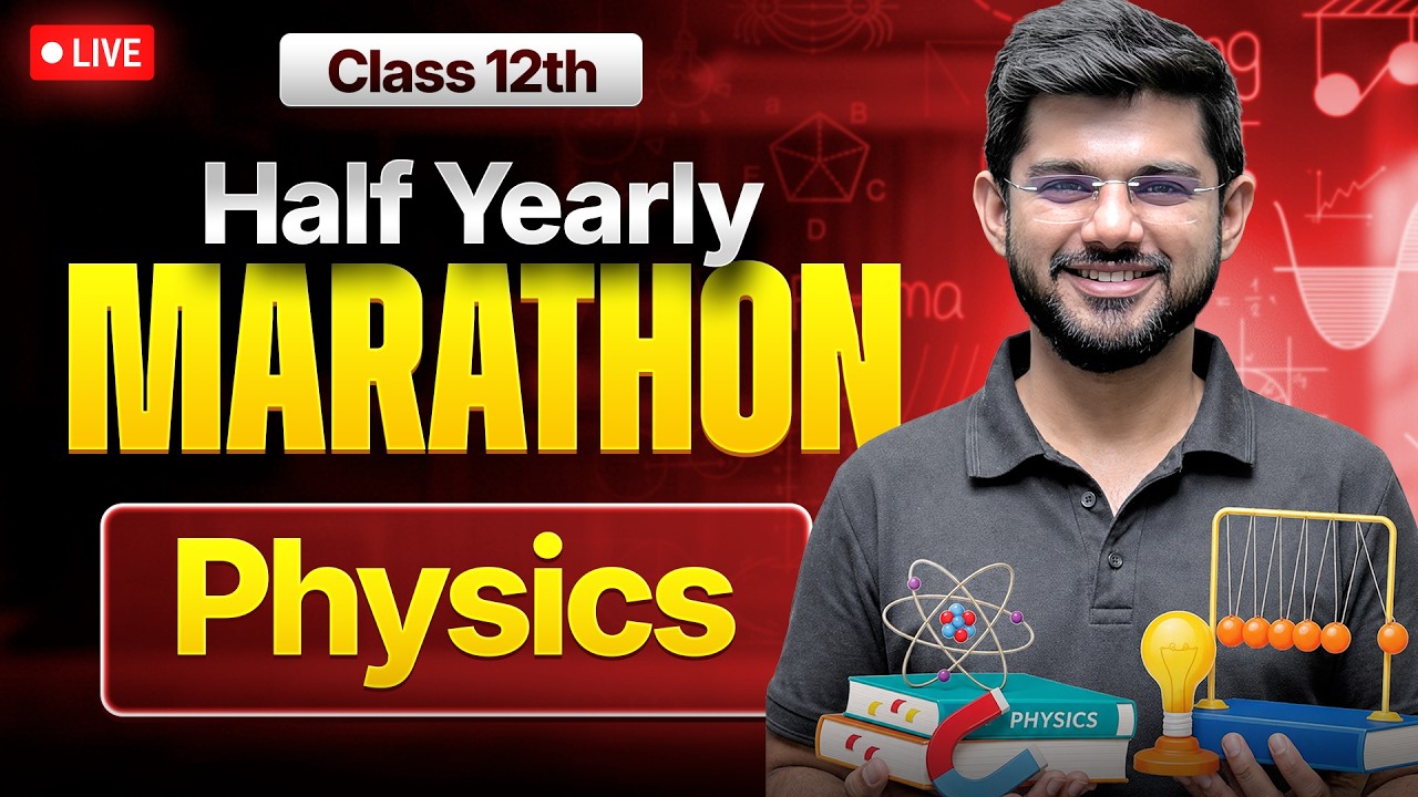 Class 12th Physics - Half Yearly Marathon 2026 | Ravi Sir