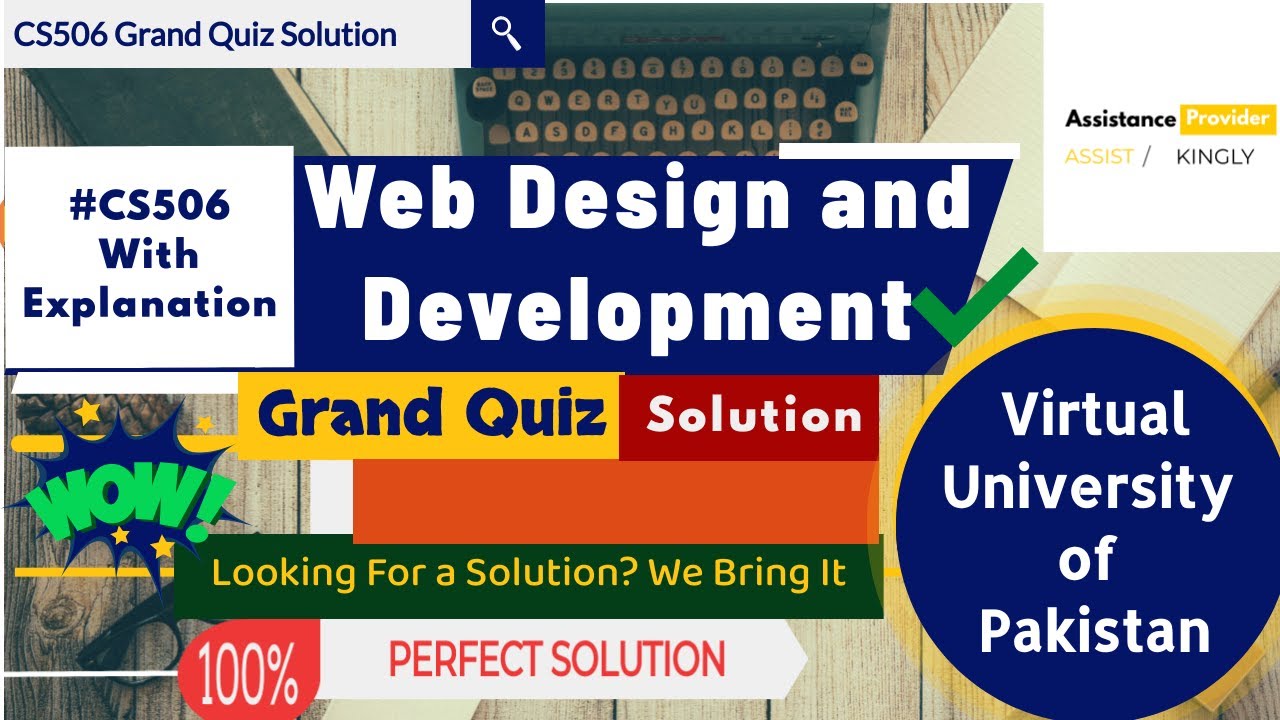 CS506 - Web Design and Development Grand Quiz Perfect Solution with Explanation & References ✓