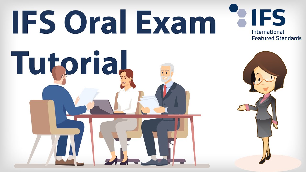 IFS Oral Exam Tutorial - for IFS Auditors