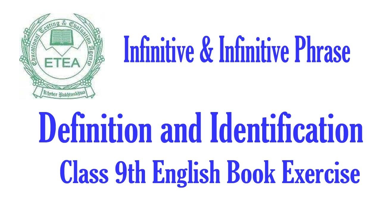 Infinitive & Infinitive phrase : How to identify infinitive and Infinitive phrase :