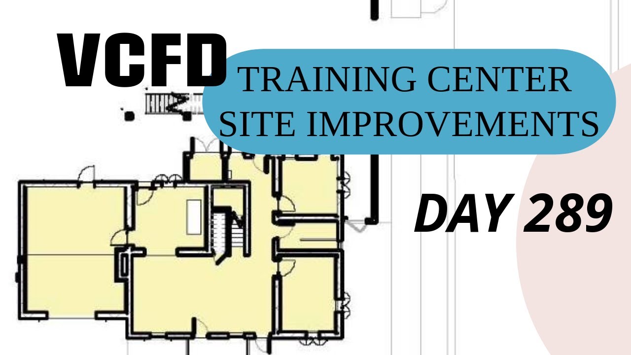 VCFD Training Center Improvements - Day 289