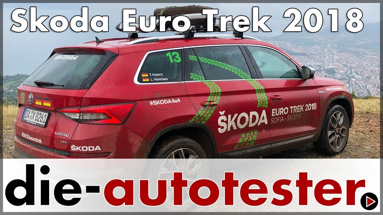 Skoda Euro Trek 2018 - Bulgarien nach Mazedonien im Skoda Kodiaq Scout | Reise | Off-Road | Deutsch
