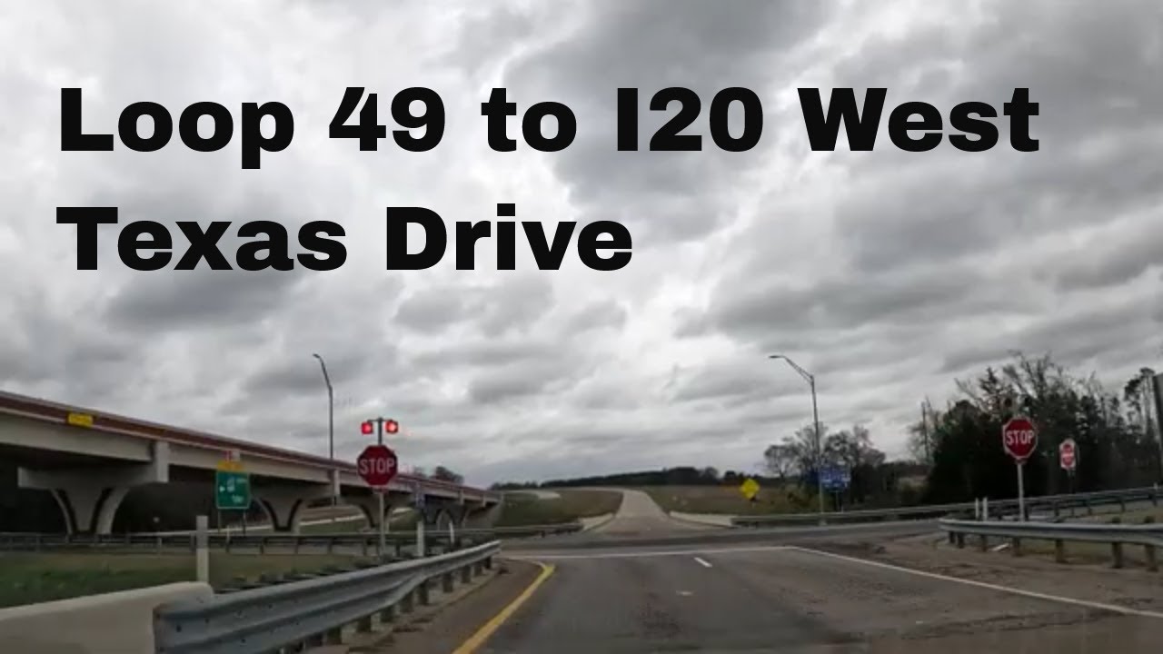 Loop 49 Exit to I-20 West | Tyler Texas Drive