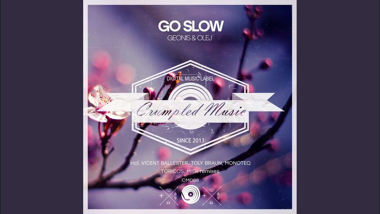 Go Slow (Vicent Ballester Remix)