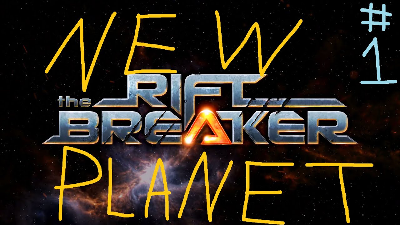 The Riftbreaker Part 1: New Planet