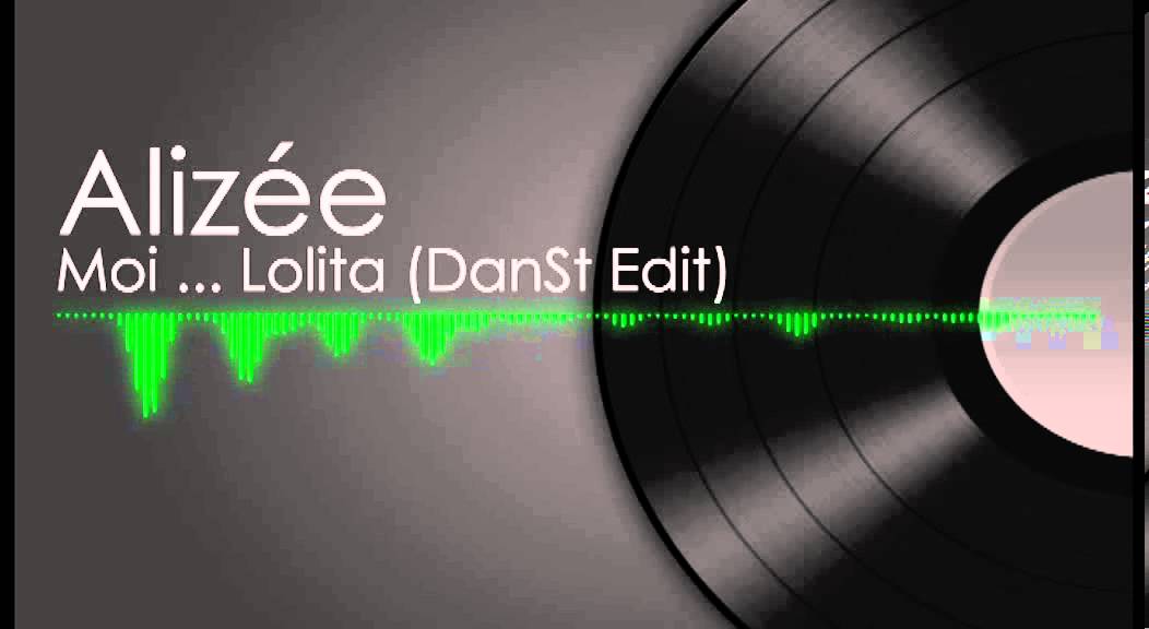 Alizée - Moi Lolita (DanSt Edit)