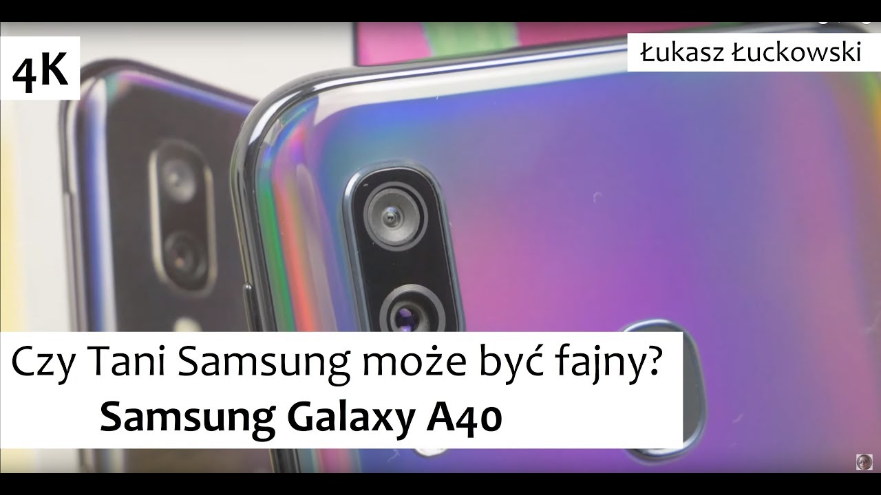 Czy Tani Samsung może być fajny? Samsung Galaxy A40 | Pierwsze chwile
