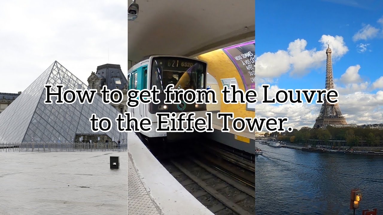 How to get from the Louvre to the Eiffel Tower in Paris