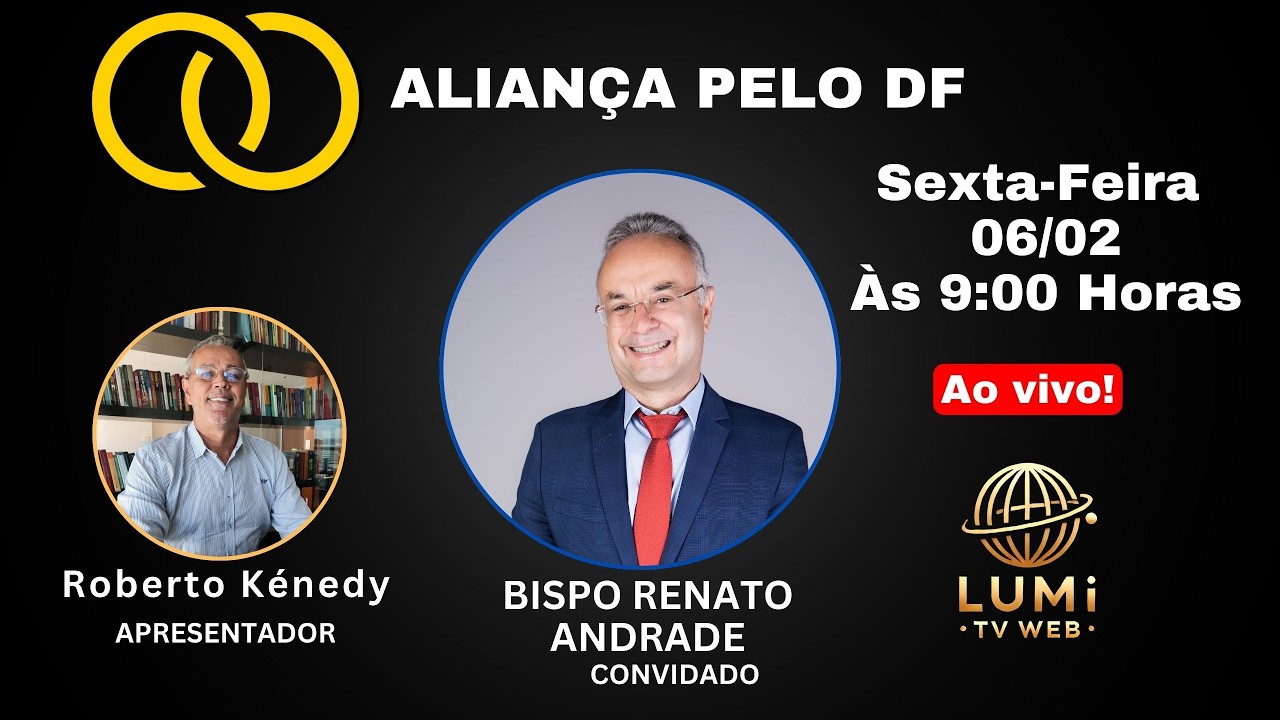 BISPO RENATO ANDRADE no ALIANÇA PELO DF - APRESENTAÇÃO ROBERTO KÉNEDY - Direção Aderval Andrade