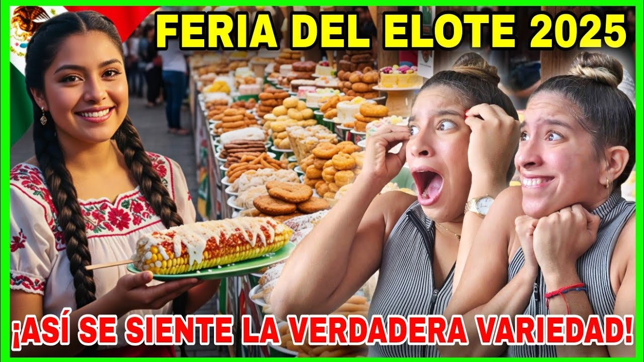CUBANAS🇨🇺 en SHOCK🤯 con la MEGA FERIA del ELOTE🌽 en MEXICO🇲🇽¡ESTO SÍ ES TENER LIBERTAD ALIMENTARIA😰!
