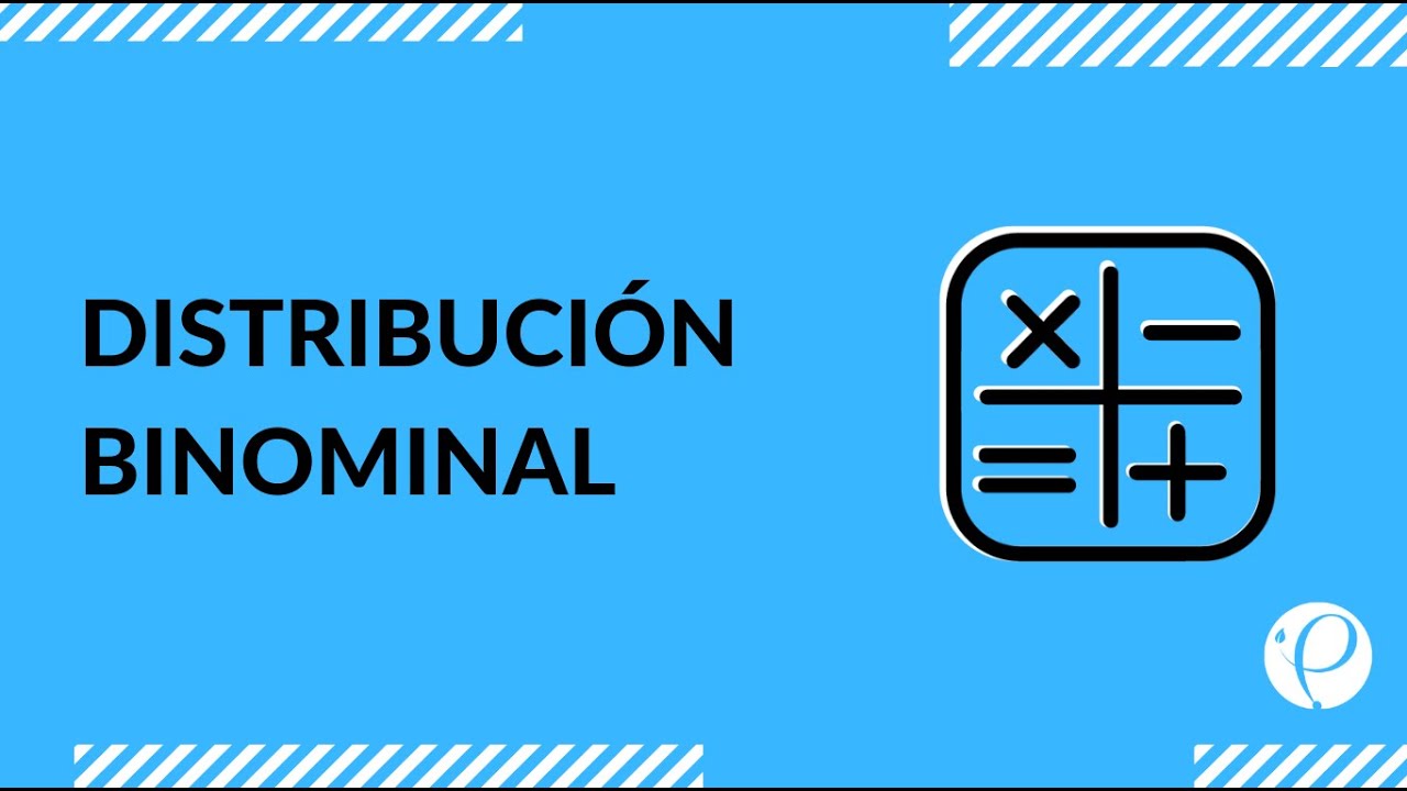 Estudia para la PSU - Matemáticas - Distribución Binomial