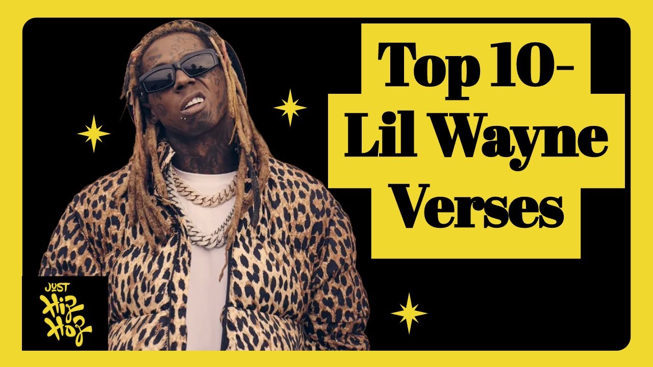 Top 10 - Best Lil Wayne Verses Of All Time (With Lyrics)