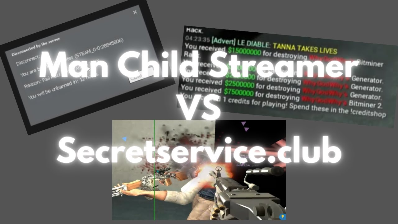 Man Child Gmod Streamer VS Secretservice.club