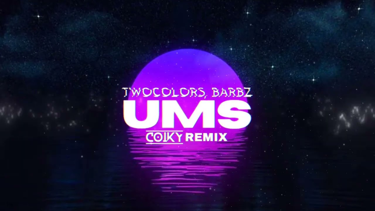 Twocolors, Barbz - Ums  (COIKY REMIX )