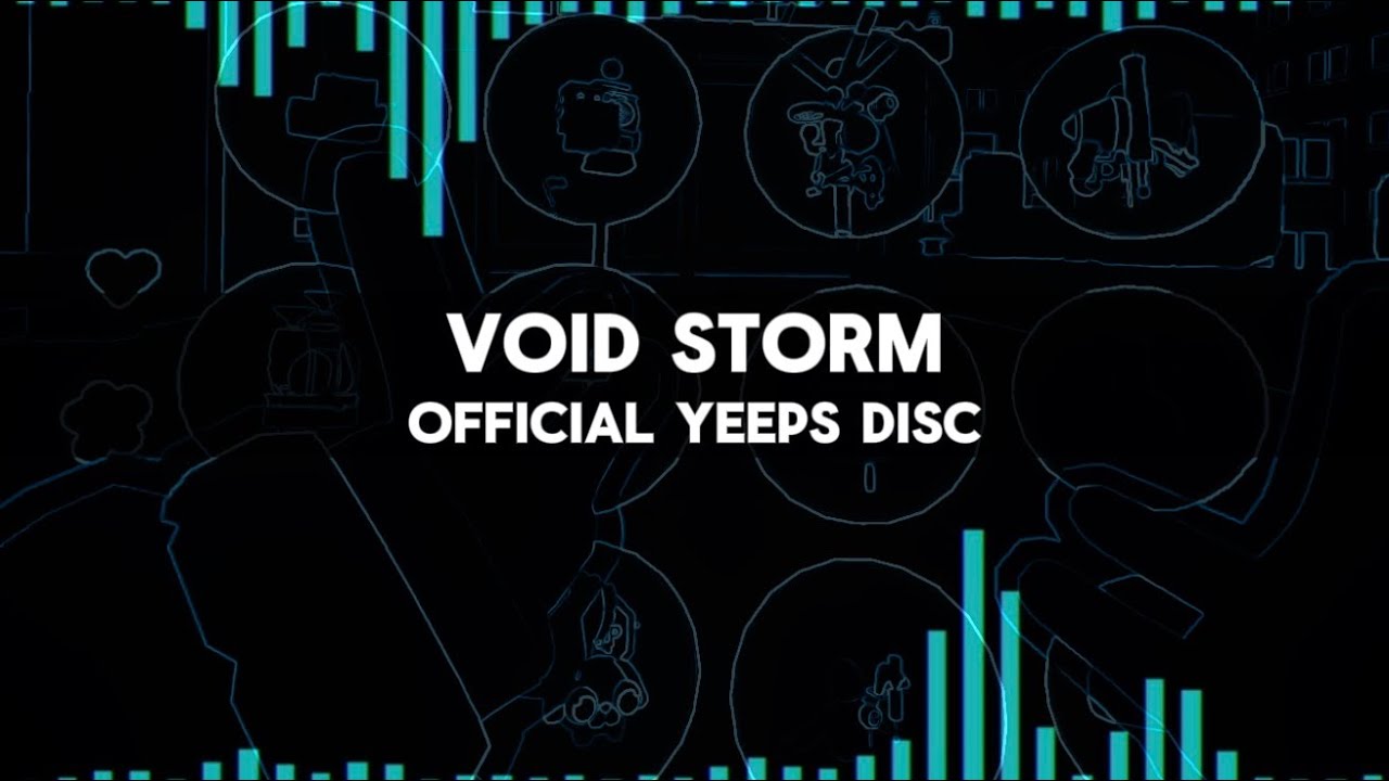 VOID STORM (ОФИЦИАЛЬНЫЙ ДИСК YEEPS) Автор: NOT_MARKER