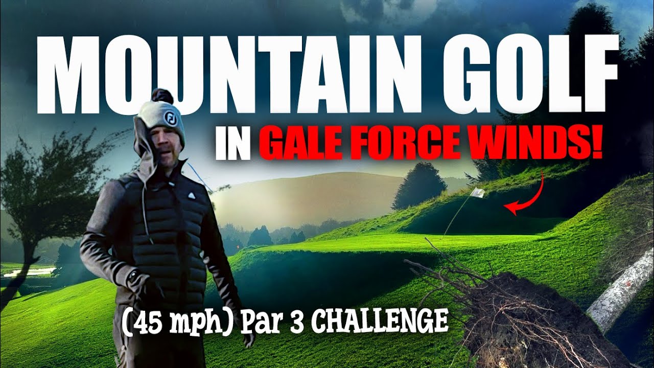 Mountain Golf in GALE FORCE WINDS!