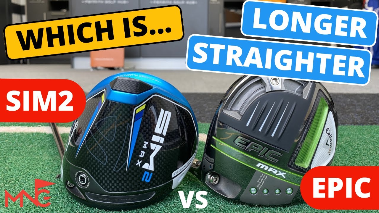 HEAVYWEIGHT BATTLE - TaylorMade SIM2 Max Driver VS Callaway Epic Max Driver