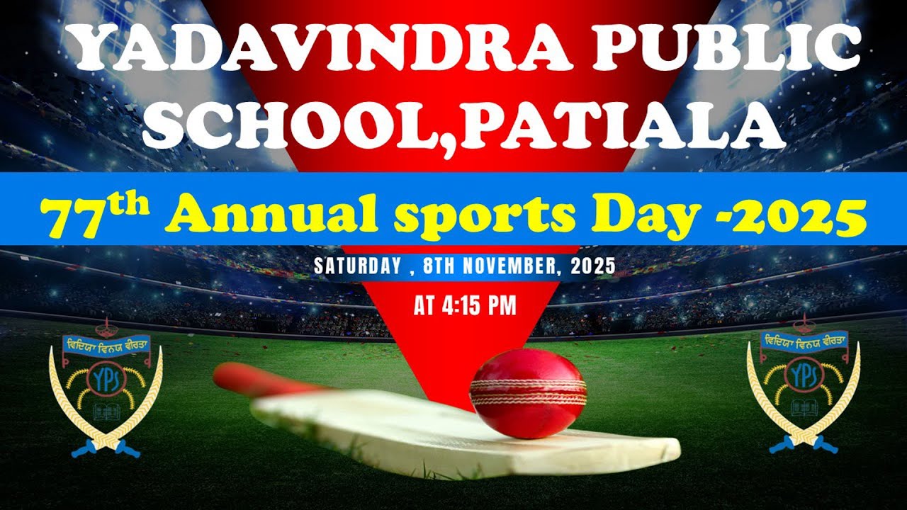 🔴[Live] || 77th Annual Sports Day || Yadavindra Public School (Patiala) || 4K 2160p ||  08 Nov 2025
